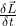 \frac{\delta \vec L}{\delta t}